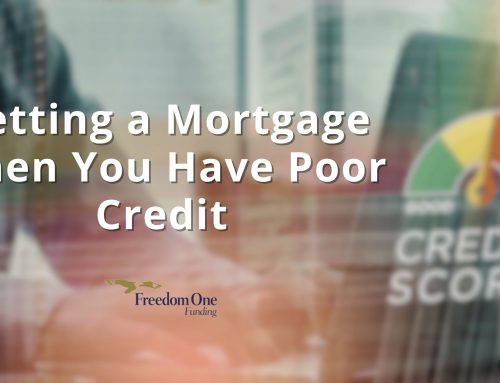 Getting a Mortgage When You Have Poor Credit