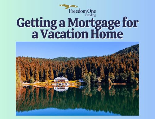 Getting a Mortgage for a Vacation Home