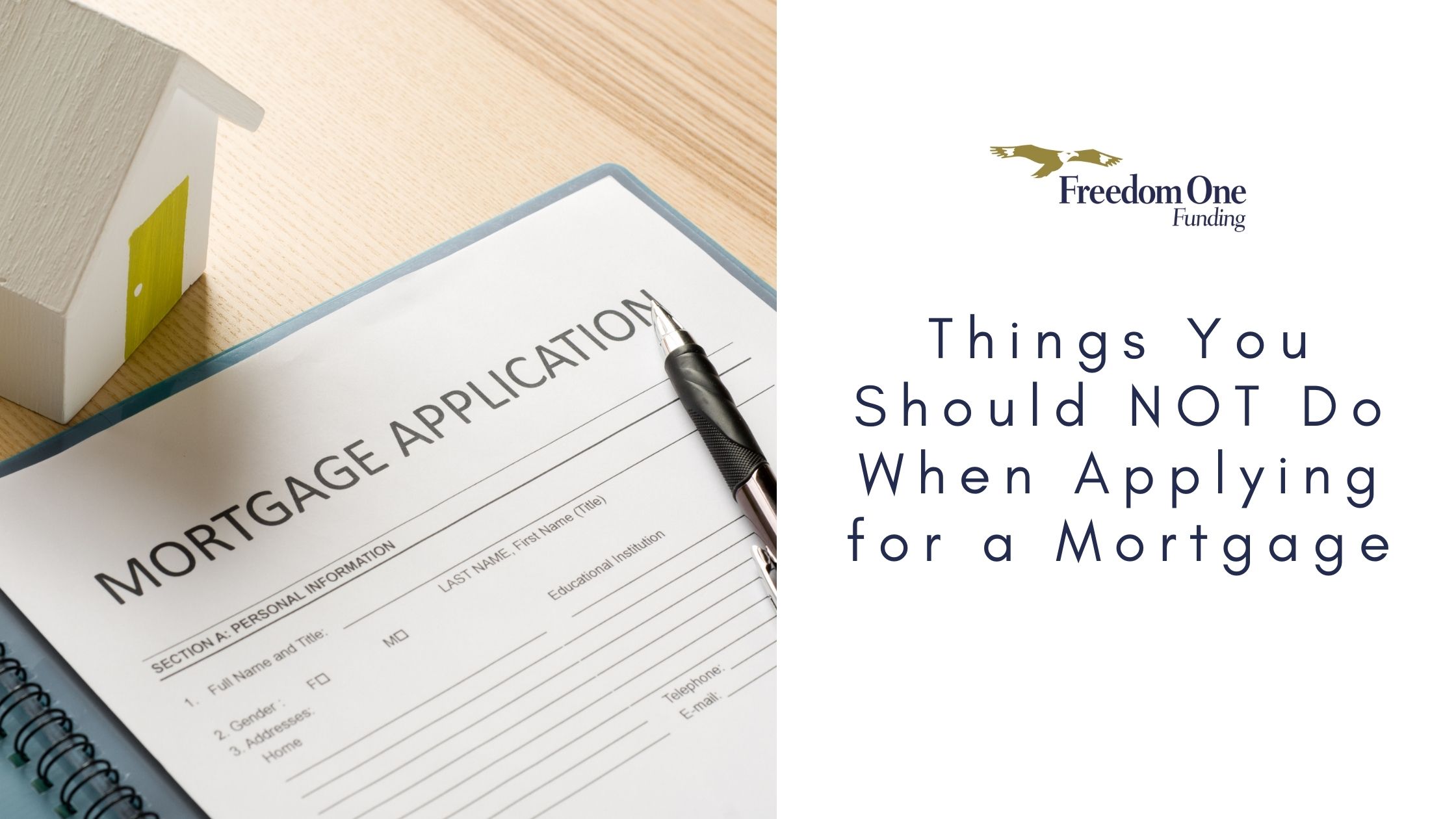 things you should not do when applying for a mortgage